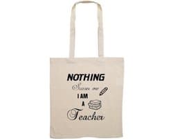 Katoenen tas met opdruk,`` nothing scares me i am a teacher`` ,juf/meester cadeau , afscheid